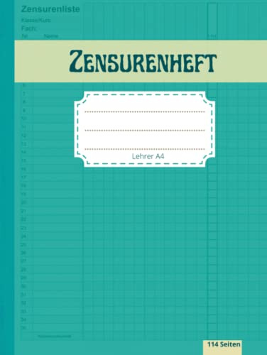 Zensurenheft Lehrer A4: Schulnotenheft mit extra großen spalten (bis zu 25 Klassen) | Hardcover Zensurenbuch für alle Schularten | 114 Seiten