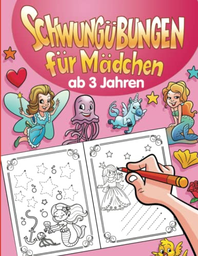 Schwungübungen für Mädchen ab 3 Jahren: Zauberhaftes Übungsheft für Kindergarten und Vorschule