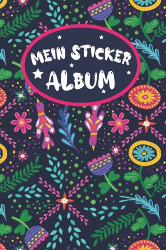 Mein Großartiges Stickeralbum: Tolle Geschenkidee Aufklebebuch für jungen und Mädchen- Motiv : Natur - 6*9 Format - Geniales Stickerbuch für Mädchen und Jungen.