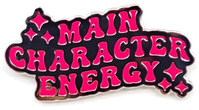 Main Character Energy Pin - Fun Series - Enamel Lapel Pin - Plated Badge for Clothing, Bags, and Lanyards