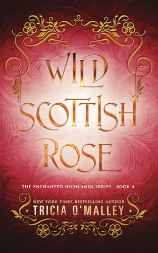Wild Scottish Rose: A fun opposites attract magical romance: 4