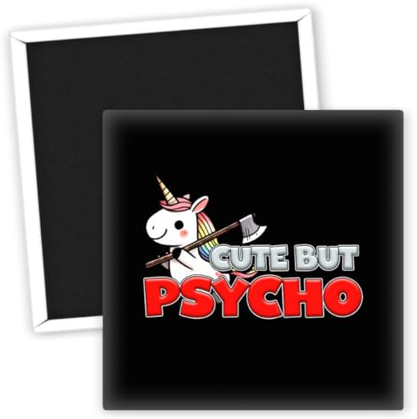 Cute but Psycho mit Einhorn-Motiv Kühlschrankmagnet - Lustige Deko Magnete - Originelle Geschenkideen für Einhorn-Fans - Witzige Kühlschrank Deko - Kreative Sprüche Magnete