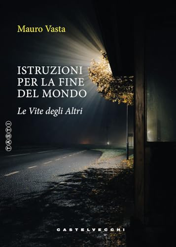 Istruzioni per la fine del mondo: Le vite degli altri