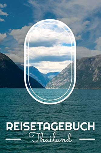 Reisetagebuch Thailand: Reisebuch mit vorgedruckten Seiten zum Ausfüllen und selbst gestalten - Reisetagebuch, Travelbook und Notizbuch für den Thailand Urlaub