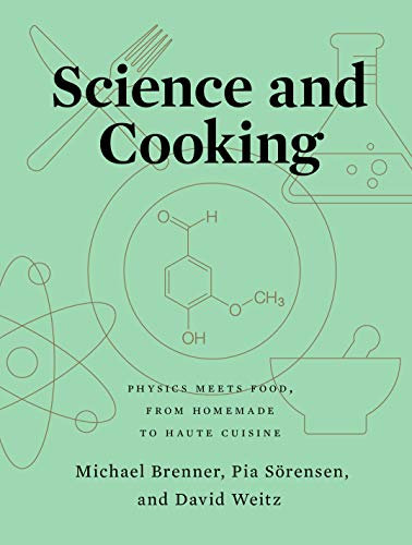 Science and Cooking: Physics Meets Food, From Homemade to Haute Cuisine (English Edition)