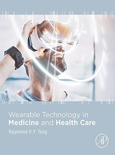 Wearable Technology in Medicine and Health Care (English Edition)