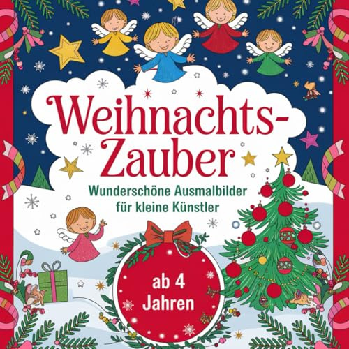 Weihnachtszauber 50 wunderschöne Ausmalbilder für kleine Künstler ab 4 Jahren