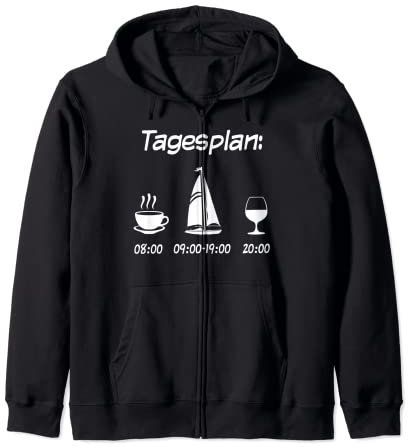 Segelboot Tagesplan Geschenk Segler Männer lustig Segeln Kapuzenjacke