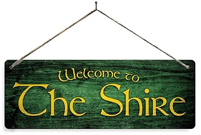 Welcome to The Shire. Green - Twine Metal Sign Horizontal - Vintage worn rusty look print holiday. Welcome Hobbit Rings Tolkein