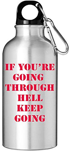 Atprints If youre Going Through Hell Keep Going Motivation Bouteille d'eau touristique