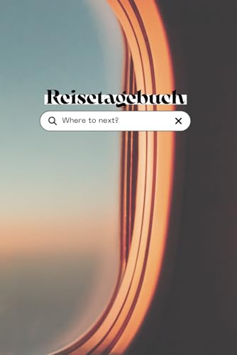 Reisetagebuch zum Ausfüllen - Ein Reisebegleiter für unvergessliche Erlebnisse