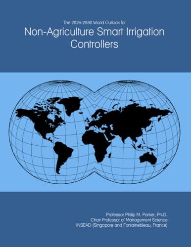 The 2025-2030 World Outlook for Non-Agriculture Smart Irrigation Controllers