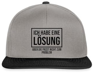 Ich Habe Eine Lösung Aber Passt Nicht Zum Problem Spruch Snapback Cap