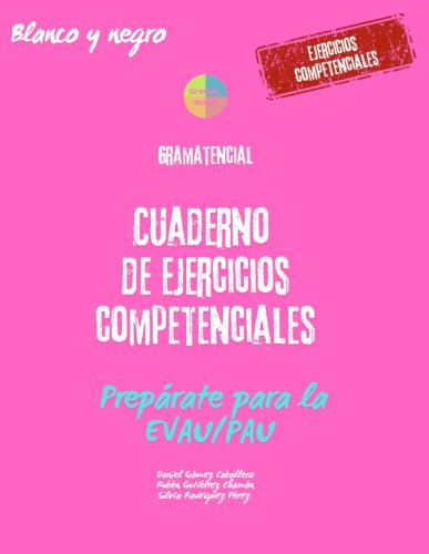 Cuaderno de ejercicios competenciales (blanco y negro): Prepárate para la PAU/EvAU. Gramática y sociolingüística. Gramatencial