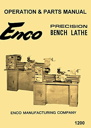 Enco, Central Machinery TD1140E 12 x 36 Metal Lathe Operating Instructions & Parts Manual