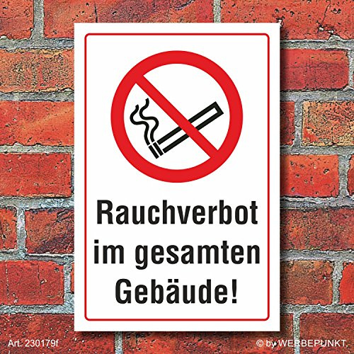 Schild Rauchverbot im gesamten Gebäude Rauchen verboten 300 x 200 mm | 3 mm Alu-Verbund, wetterfester UV-Direktdruck, robust und langlebig, Made in Germany
