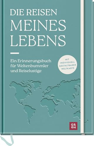 Die Reisen meines Lebens: Ein Erinnerungsbuch für Weltenbummler und Reiselustige | Reisetagebuch mit Weltkarte zum Ausmalen, Stickerbogen und Leseband (Reisetagebücher zum Ausfüllen)