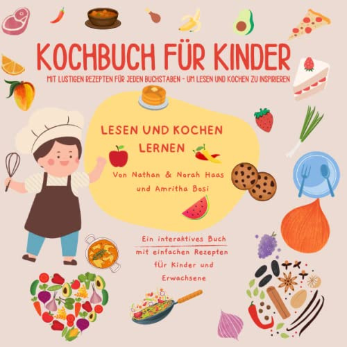 Kochbuch für Kinder: Um Lesen und Kochen zu inspirieren!
