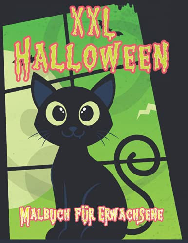 XXL Halloween Malbuch für Erwachsene: 35 schaurig schöne Malbuch Vorlagenseiten zum Ausmalen und Enspannen