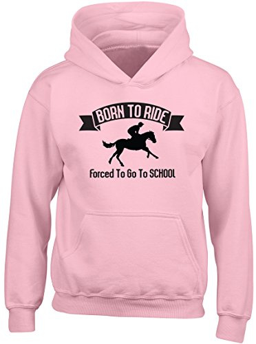 Shopagift Born to Ride Forced to go to School Horse Riding Equestrian Kids Childrens Hooded Top Hoodie (UK, Age, 9 Years, 11 Years, Regular, Light Pink)
