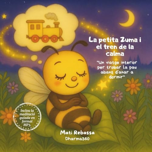 La petita Zuma i el tren de la calma: Un viatge interior per trobar la pau abans d’anar a dormir