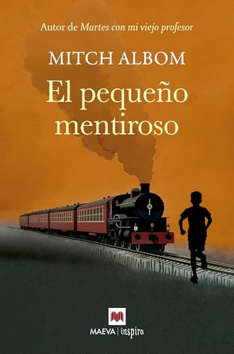El pequeño mentiroso: El poder de la verdad para encontrar la redención (Mitch Albom)