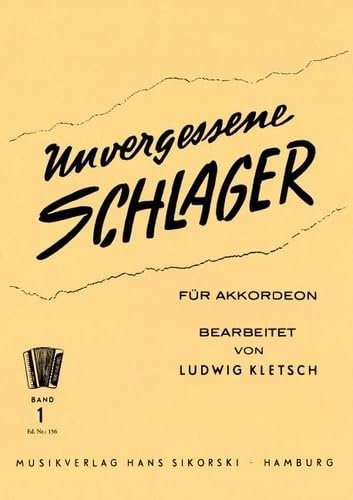 Unvergessene Schlager: Bd 2: Ewig-junge Lieder und Tanzweisen, für Akkordeon bearbeitet. Akkordeon.