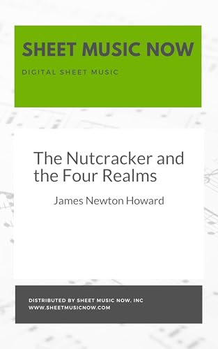 The Nutcracker and the Four Realms Sheet Music