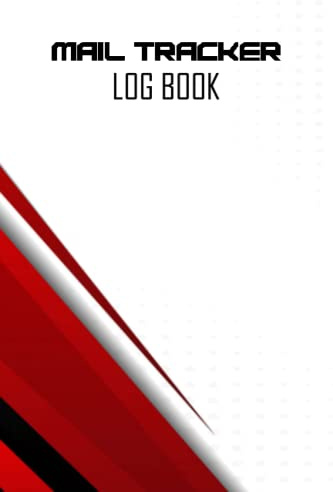 Mail Tracker Log Book: Daily Mail Tracker Logbook Incoming & Outgoing Mails. Easy Way To keep a Record of Daily Incoming And Outgoing Mail