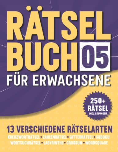 Rätselbuch für Erwachsene: Rätselheft mit 13 verschiedenen Rätselarten - 250+ Rätsel mit Lösungen - Band 5
