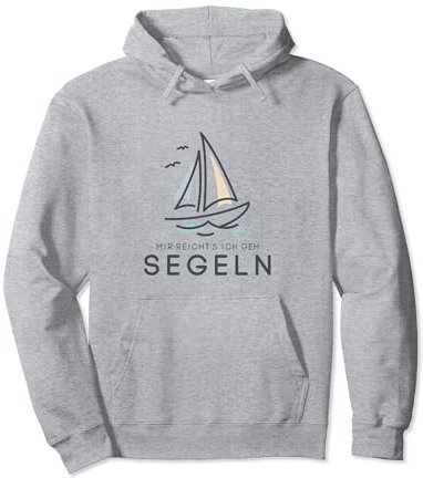 Mir reichts ich geh segeln Lustiger Spruch Segler Outfit Pullover Hoodie