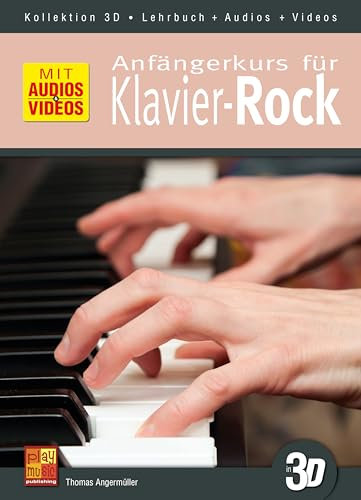 Anfängerkurs für Klavier-Rock in 3D (Lehrbuch + Audios + Videos)
