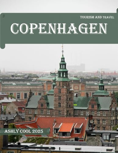 Copenhagen: 40 Cool Pictures That Create An Idea For You About Copenhagen- Perfect Gift for tourism & travel lovers.....Relaxing & Meditation.