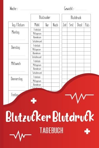 Blutdruck Blutzucker Tagebuch: Ein praktisches Tagebuch zur Überwachung von Blutdruck und Blutzucker