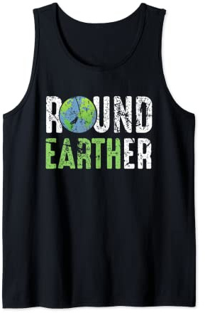 Round Earther Shirt Anti Flat Earth Tank Top