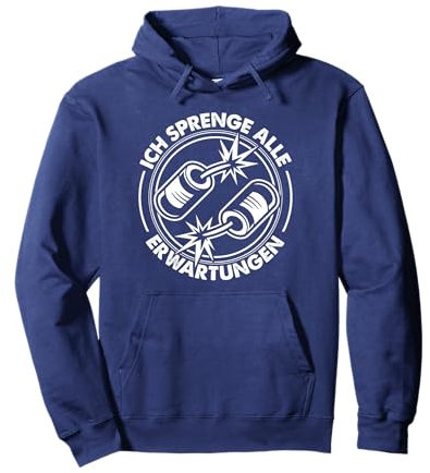 Ich Sprenge Alle Erwartungen Lustiges Feuerwerk Lustig Pullover Hoodie