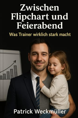 Zwischen Flipchart und Feierabend: Was Trainer wirklich stark macht