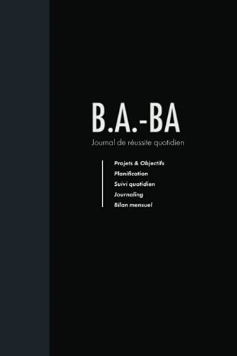 Journal de réussite quotidien - Méthode d'organisation simple pour atteindre tous vos objectifs | B.A.-B.A: Bullet intemporel pré-rempli 3 mois | ... Gratitude, Journal personnel, Bilan mensuel