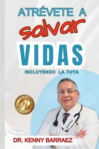ATREVETE A SALVAR VIDAS: INCLUYENDO LA TUYA