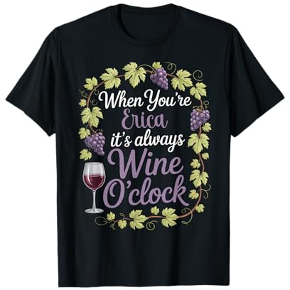 ERICA Personalized Women's Gift Custom ERICA T-Shirt
