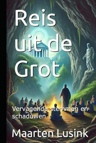 Reis uit de Grot: Vervagende stemmen en schaduwen