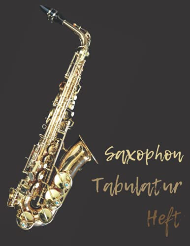 Saxophon Tabulatur Heft: Tabulatur Heft
