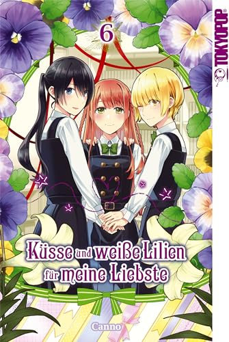 Küsse und weiße Lilien für meine Liebste, Band 06