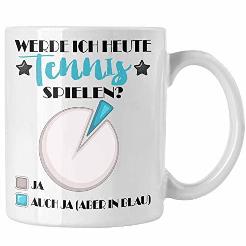 Trendation - Tennis Tasse Geschenk für Tennis-Spieler Werde ich Heute Tennis Spielen (Weiß)