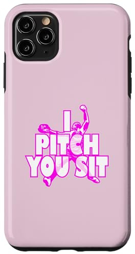 T-Shirt « I Pitch You Sit » - Pichet de Softball Coque pour iPhone 11 Pro Max
