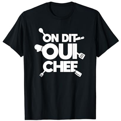 ImagineForYou T-Shirt On Dit Oui Chef Idée Cadeau Anniversaire Drôle Humoristique Cuisine Passion Métier Gourmet Gourmand Noir Unisex-Adultes Petite Regular EU S Col Rond Manche Courte