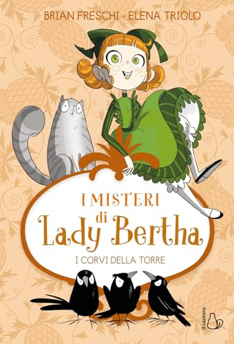 I corvi della torre. I misteri di Lady Bertha (Vol. 3)