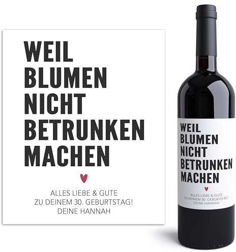 Weinetiketten personalisiert Geburtstag Weil Blumen nicht betrunken machen Flaschenetiketten selbst gestalten Geburtstagsgeschenk Geschenk Weinflasche Wein Etiketten selbstklebend 2 Stück | 10x12 cm