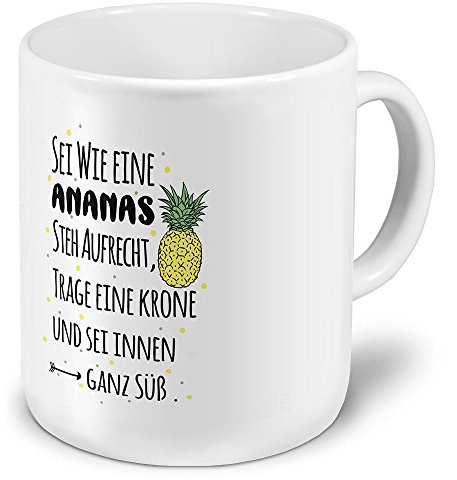 printplanet XXL Riesen-Tasse mit Spruch: Sei wie eine Ananas. Steh Aufrecht, trage eine Krone und sei innen ganz süß. - Kaffeebecher, Sprüchebecher Becher, Mug