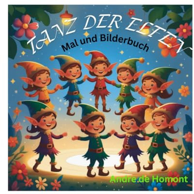 Tanz der Elfen: Mal und Bilderbuch
